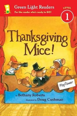 Thanksgiving Mice! Green Light Readers: Level 1 by Doug Cushman