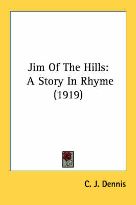 Jim Of The Hills: A Story In Rhyme (1919) book