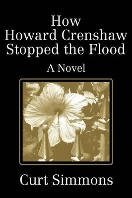 How Howard Crenshaw Stopped the Flood book