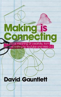 Making is Connecting by David Gauntlett