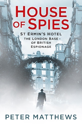 House of Spies by Peter Matthews