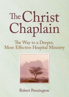 The Christ Chaplain by Andrew J Weaver