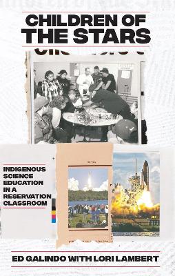 Children of the Stars: Indigenous Science Education in a Reservation Classroom book