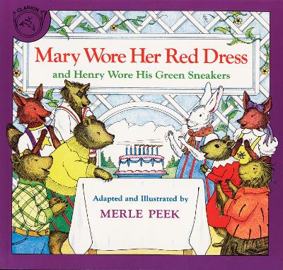 Mary Wore Her Red Dress, and Henry Wore His Green Sneakers by Merle Peek