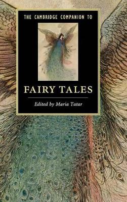 The Cambridge Companion to Fairy Tales by Maria Tatar