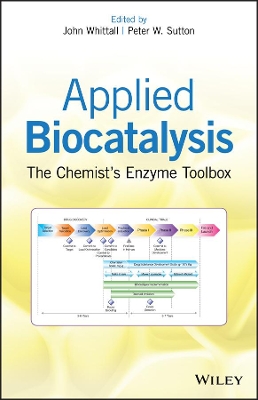 Applied Biocatalysis: The Chemist's Enzyme Toolbox book