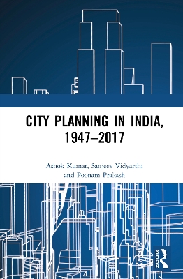 City Planning in India, 1947–2017 book