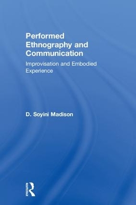 Performed Ethnography and Communication book