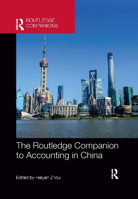 The Routledge Companion to Accounting in China by Haiyan Zhou