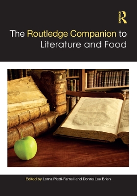 The Routledge Companion to Literature and Food book