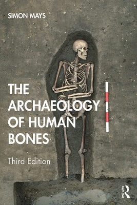 The Archaeology of Human Bones book