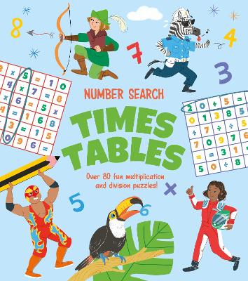 Number Search: Times Tables: Over 80 Fun Multiplication and Division Puzzles! book