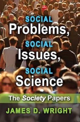 Social Problems, Social Issues, Social Science by James Wright