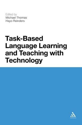Task-Based Language Learning and Teaching with Technology book