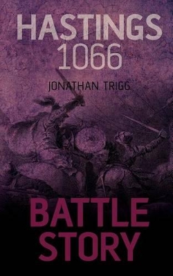 Hastings 1066 by Jonathan Trigg