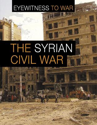 The War in Syria by Claudia Martin