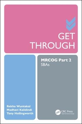 Get Through MRCOG Part 2 by Rekha Wuntakal