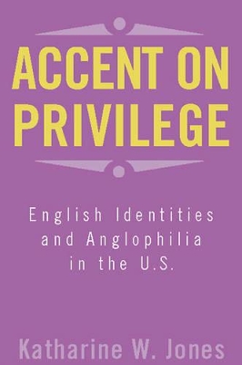 Accent on Privilege by Katharine W. Jones