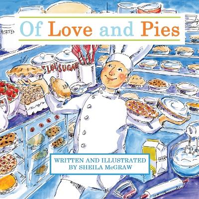 Of Love and Pies by Sheila McGraw