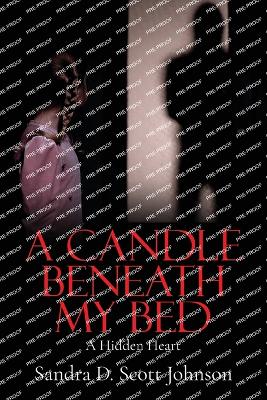 A Candle Beneath My Bed: A Hidden Heart book