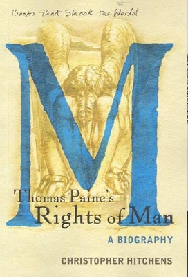 Thomas Paine's Rights of Man by Christopher Hitchens