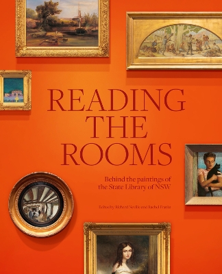 Reading the Rooms: Behind the Paintings of the State Library of NSW book