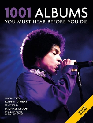 1001 Albums You Must Hear Before You Die by Robert Dimery