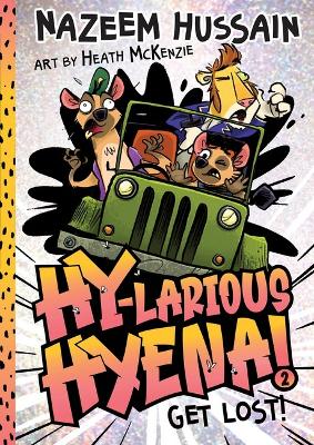 Get Lost! (Hy-larious Hyena! Book 2) book