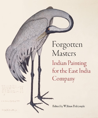 Forgotten Masters: Indian Painting for the East India Company book