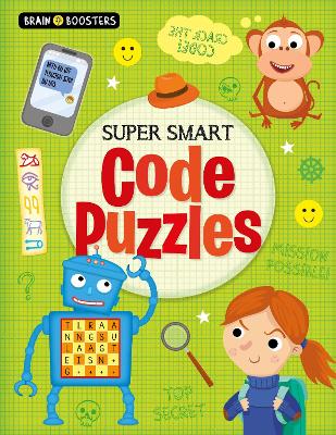 Brain Boosters: Super-Smart Code Puzzles book