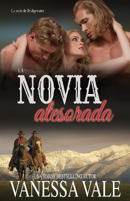 La novia atesorada: Letra grande by Vanessa Vale