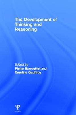 The Development of Thinking and Reasoning by Pierre Barrouillet