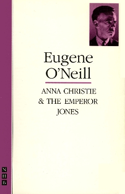 Anna Christie/The Emperor Jones by Eugene O'Neill