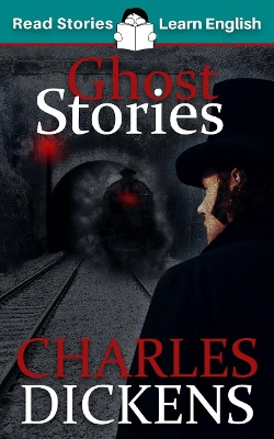 Ghost Stories by Charles Dickens