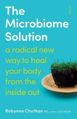 Microbiome Solution: a radical new way to heal your body from the inside out book