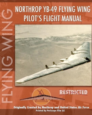 Northrop YB-49 Flying Wing Pilot's Flight Manual book