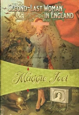 The Second-Last Woman in England by Maggie Joel