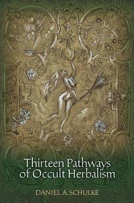 Thirteen Pathways of Occult Herbalism book