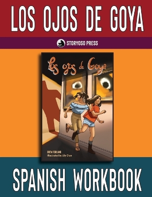Los ojos de Goya Spanish Workbook: Student Activities for the Spanish Novel Los ojos de Goya by Drew Forlano