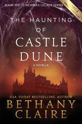 The Haunting of Castle Dune - A Novella (Large Print Edition): A Scottish, Time Travel Romance book