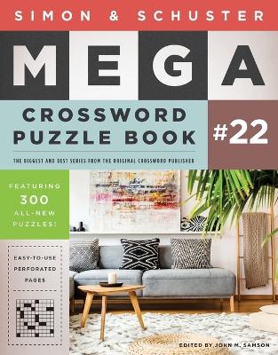 Simon & Schuster Mega Crossword Puzzle Book #22: Volume 22 book