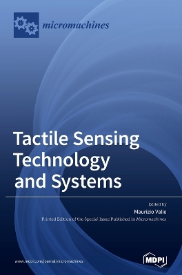 Tactile Sensing Technology and Systems book