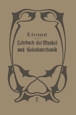 Lehrbuch der Muskel- und Gelenkmechanik: II. Band: Spezieller Teil book