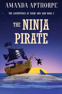 The Ninja Pirate by Amanda Apthorpe
