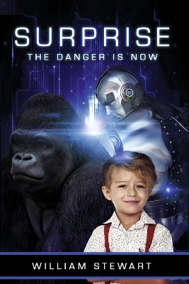 Surprise: The Danger is Now book
