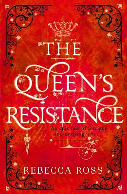 The Queen’s Resistance (The Queen’s Rising, Book 2) book