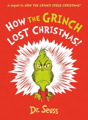 How the Grinch Lost Christmas!: A sequel to How the Grinch Stole Christmas! book