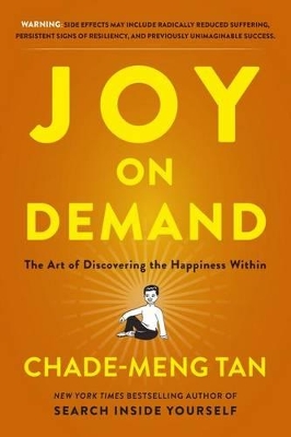 Joy On Demand by Chade-Meng Tan