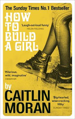 How to Build a Girl by Caitlin Moran