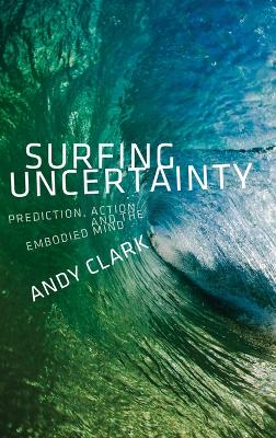 Surfing Uncertainty by Andy Clark